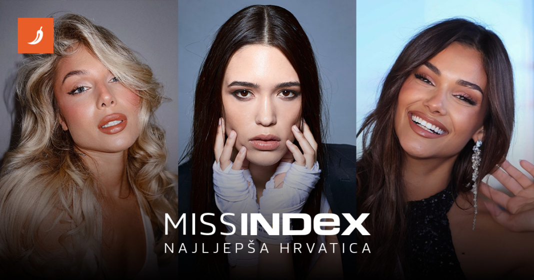 MISS INDEX Odabrali ste 10 finalistica. Tko je najljepša Hrvatica 2025.?