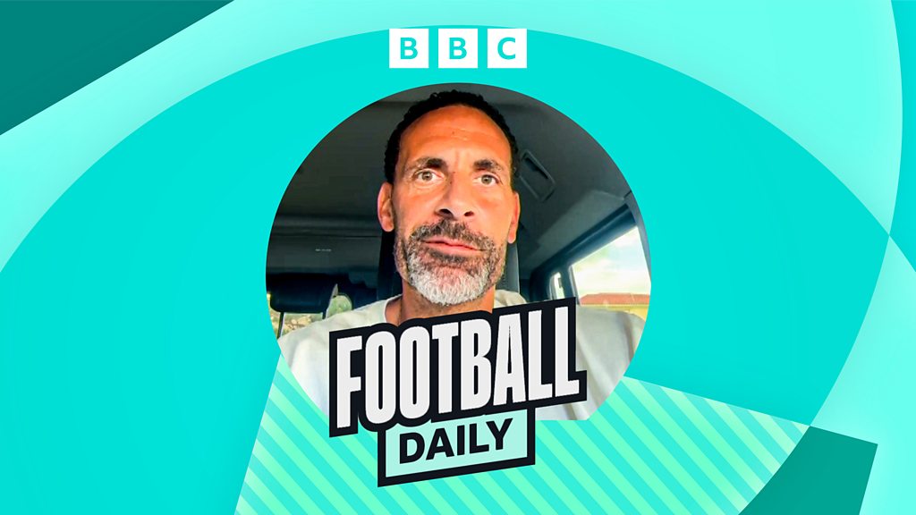 Football Daily – Rio Ferdinand o trenutnom stanju Manchester Uniteda – BBC Sounds