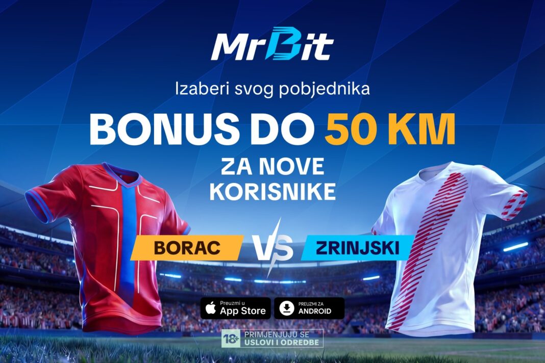 PROMO/ MrBit – iskoristi do 50 KM poklona dobrodošlice za sport i isprati derbi Borac – Zrinjski