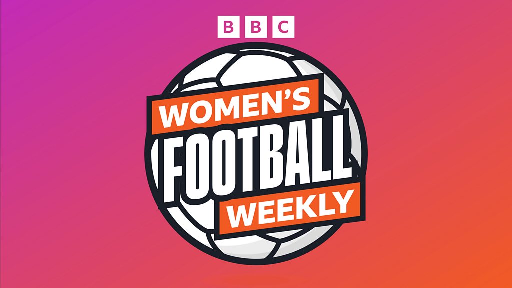 BBC Women's Football Weekly – Chelsea traži više srebrnog pribora i Macario za NWSL? – BBC zvuci BBC Women's Football Weekly - Chelsea traži više srebrnog pribora i Macario za NWSL? - BBC zvuci