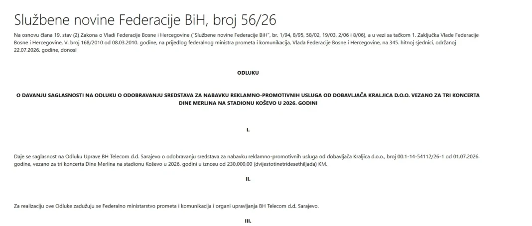 Vlada FBiH dala zeleno svjetlo: BH Telecom plaća 230.000 maraka za reklame na koncertima Dine Merlina – Istraga .ba Vlada FBiH dala zeleno svjetlo: BH Telecom plaća 230.000 maraka za reklame na koncertima Dine Merlina - Istraga .ba